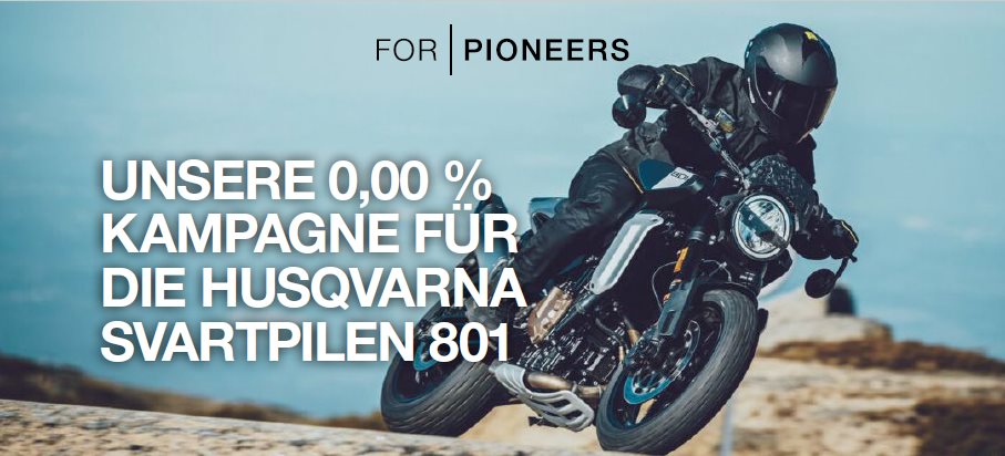 Read more about the article UNSERE 0,00% KAMPAGNE FÜR DIE HUSQVARNA SVARTPILEN 801